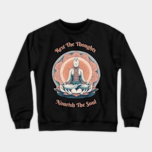 Rest The Thoughts, Nourish The Soul, Lotus, Meditation Crewneck Sweatshirt